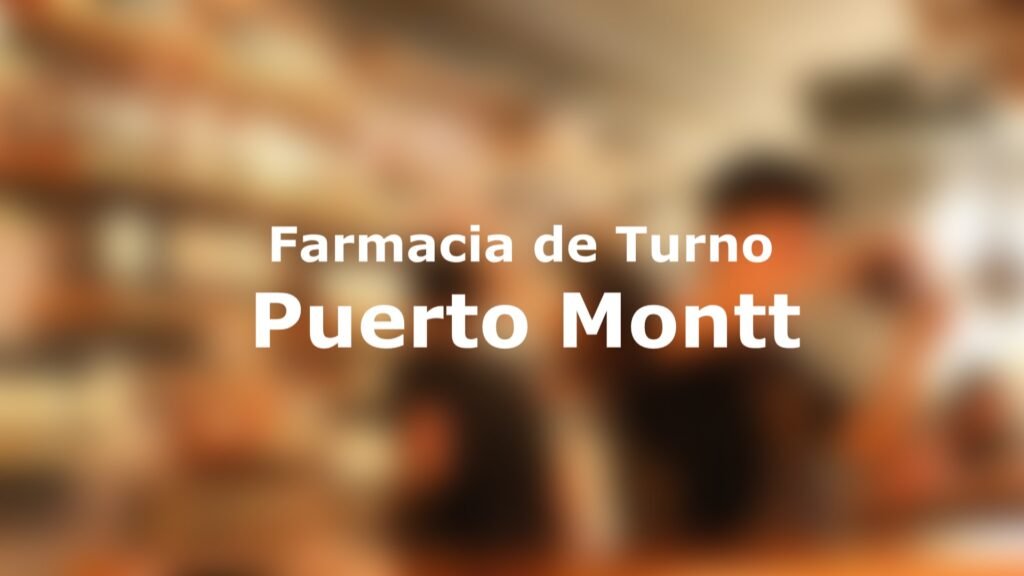 Farmacia de Turno Puerto Montt