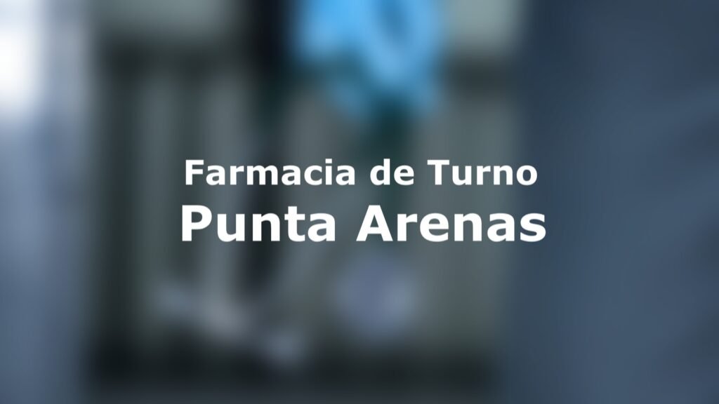 Farmacia de Turno Punta Arenas
