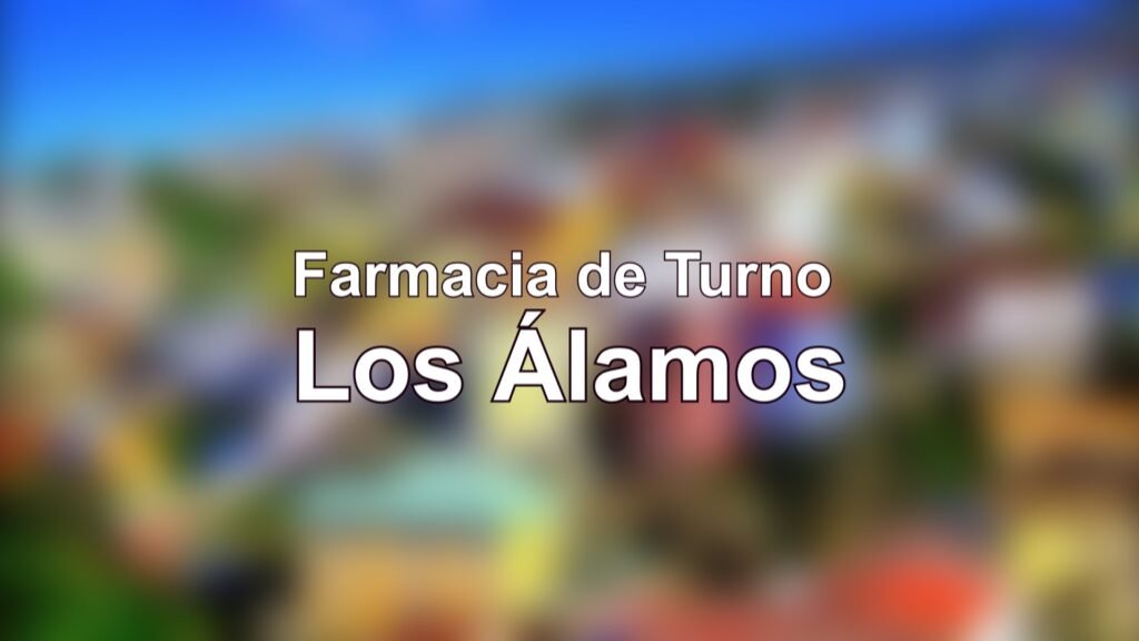 Farmacia de Turno en Los Álamos